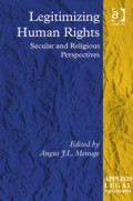 Legitimizing Human Rights: Secular and Religious Perspectives