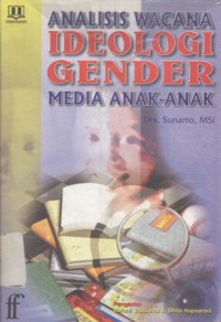 Analisis wacana ideologi gender media anak-anak