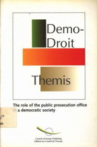 The role of the public prosecution office in a democratic society: multilateral meeting organised by the Council of Europe in co-operation with Intercenter, Messina (Sicily), 5-7 June 1996