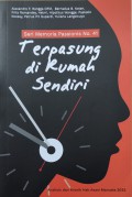 Terpasung di Rumah Sendiri: Analisis dan Kronik Hak Asasi Manusia 2022