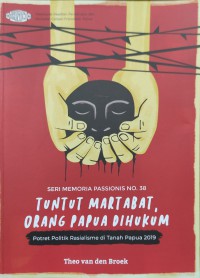 Tuntut Martabat, Orang Papua Dihukum: Potret Politik Rasialisme di Tanah Papua 2019