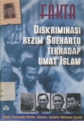 Fakta: diskriminasi rezim Soeharto terhadap umat Islam