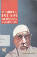 Membela Islam bersama ustadz Abu