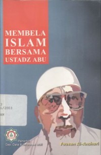 Membela Islam bersama ustadz Abu