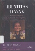 Identitas Dayak : Komodifikasi dan Politik Kebudayaan - (5782)