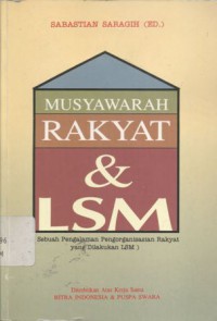 Musyawarah rakyat dan LSM: sebuah pengalaman pengorganisasian rakyat yang dilakukan LSM