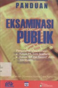 Panduan Eksaminasi Publik: Pengalaman Eksaminasi: Kasus PK Tomi Soeharto, Kasus 