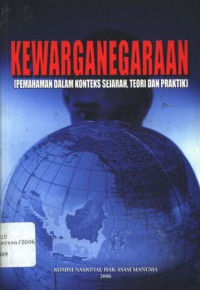 Kewarganegaraan: Pemahaman dalam konteks sejarah, teori dan praktik