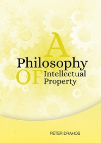 A Philosophy of Intellectual Property