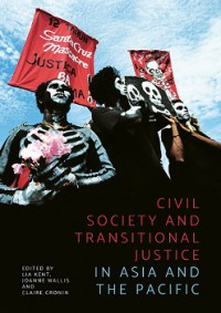 Civil Society and Transitional Justice: In Asia and the Pacific