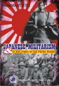 Japanese Militarism & Its War Crimes in Asia Pacific Region