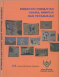 DIREKTORI PENELITIAN AGAMA, KONFLIK DAN PERDAMAIAN