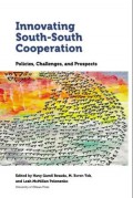 Innovating South-South Cooperation: Policies, Challenges, and Prospects