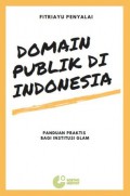 Domain Publik di Indonesia: Panduan Praktis bagi Institusi GLAM