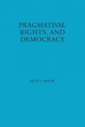 Pragmatism, Rights, and Democracy