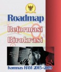 Roadmap Reformasi Birokrasi Komnas HAM 2015-2019