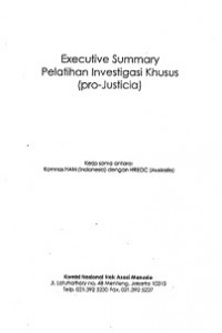 Executive Summary Pelatihan Investigasi Khusus (pro-Justicia): Kerja sama antara Komnas HAM (Indonesia) dengan HREOC (Australia)