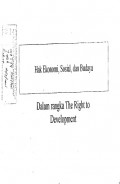 Hak Ekonomi, Sosial, dan Budaya: Dalam rangka The Right to Development: Asia Pacific Forum of National Human Rights Institutions Regional Workshop on the Role of National Human Rights Institutions and other  mechanisms in Promoting and Protecting Economic, Social and Cultural Rights