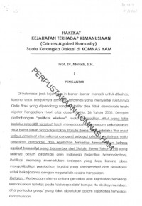 Hakekat Kejahatan Terhadap Kemanusiaan (Crimes Against Humanity): Suatu Kerangka Diskusi di KOMNAS HAM
