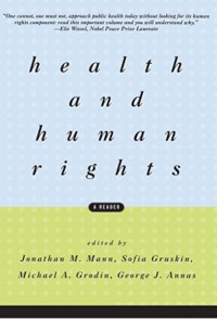 Health and human rights: a reader