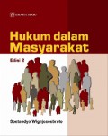 Hukum dalam Masyarakat (Edisi 2)