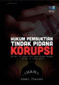 Hukum Pembuktian Tindak Pidana Korupsi : UU No. 31 Tahun 1999 diubah UU No. 20 Tahun 2001