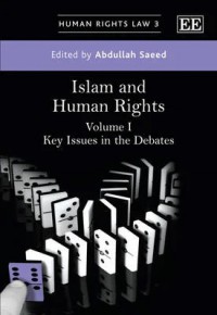 Islam and Human Rights Volume I: Key Issue in the Debates