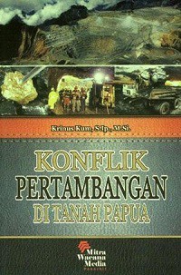 Konflik Pertambangan Di  Tanah Papua