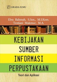 Kebijakan Sumber Informasi Perpustakaan: Teori dan Aplikasi