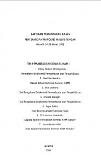 LAPORAN PEMANTAUAN KASUS PENYERANGAN MAPOLRES MALUKU TENGAH: Masohi, 24-28 Maret 2008