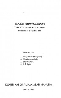 LAPORAN PEMANTAUAN KASUS TANAH TEGAL BULEUD & CIBABI: Sukabumi, 05 s/d 07 Mei 2008