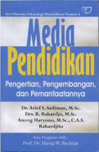 Media Pendidikan: Pengertian, Pengembangan, dan Pemanfaatannya