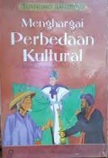 Menghargai Perbedaan Kultural: Mindfulness dalam Komunikasi Antaretnis