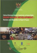 National Workshop National Commission on Human Rights: RIGHT-BASED DEVELOPMENT: Review and Objective in Next 5 Years