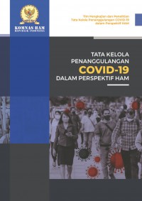 Tata Kelola Penanggulangan Covid-19 dalam Perspektif HAM