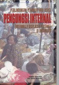 PERLINDUNGAN TERHADAP HAK ASASI PENGUNGSI INTERNAL: (INTERNALLY DISPLACED PERSONS) DI INDONESIA