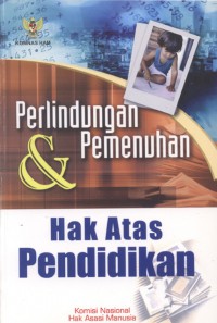 Perlindungan & Pemenuhan Hak Atas Pendidikan