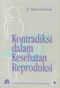 Kontradiksi Dalam Kesehatan Reproduksi