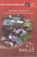 Buku Laporan Tahunan 2007: Potret Buram Pemenuhan Hak Bantuan Hukum Aceh 2007, Nanggroe Darurat Bantuan Hukum