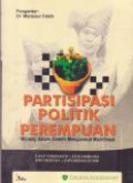 Partisipasi Politik Perempuan : Minang Dalam Sistem Masyarakat Matrilineal