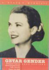 Getar Gender : Perempuan Indonesia dalam Perspektif Sosial, Politik, Ekonomi, Hukum dan HAM (Buku Pertama)