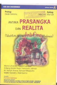 Antara prasangka dan realita: telaah kritis wacana anti Cina di Indonesia