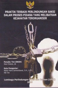 Praktik terbaik perlindungan saksi dalam proses pidana yang melibatkan kejahatan terorganisir