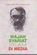 Wajah syariat islam di media