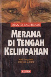 Merana di tengah kelimpahan