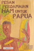 Pesan Perdamaian HAM Untuk Papua