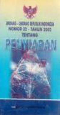 Undang- Undang RI Nomor 32 Tahun 2002 Tentang Penyiaran