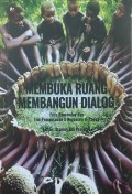 Membuka Ruang, Membangun Dialog