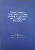 Komitmen Negara untuk Menyelesaikan Masalah Pelanggaran Hak Asasi Manusia Masa Lalu