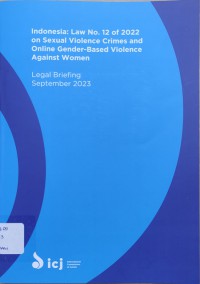 Indonesia: Law No. 12 of 2022 on Sexual Violence Crimes and Online Gender-Based Violence Against Women, Legal Briefing